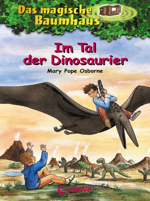 Title details for Im Tal der Dinosaurier by Mary Pope Osborne - Available